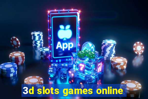 3d slots games online